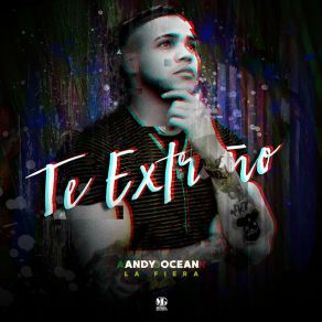 Download track Te Extraño Andy Ocean