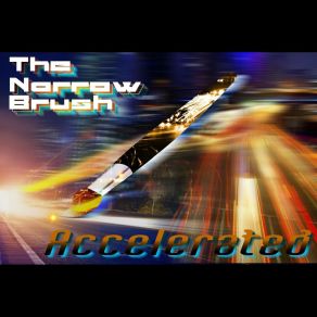 Download track Acceleration The Narrow Brush