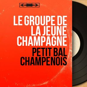 Download track Quadrille Le Groupe De La Jeune Champagne