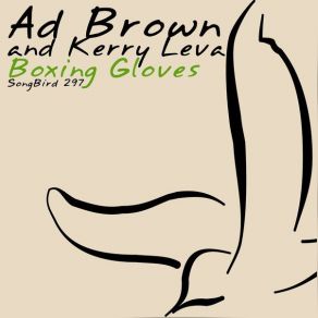 Download track Boxing Gloves (Kerry Leva Remix) Kerry Leva