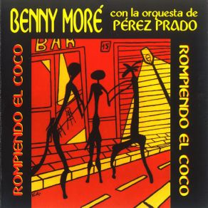 Download track Qué Te Pasa José (Orquesta De Pérez Prado) Benny Moré