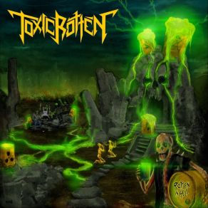 Download track Raise Your Horns Toxic Rotten