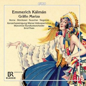 Download track Gräfin Mariza, Act II: Mein Lieber Schatz Münchner Rundfunkorchester, Mehrzad Montazeri, Jeffrey Treganza, Betsy Horne