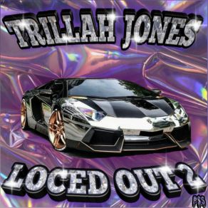 Download track All Da Bitches TRILLAH JONES