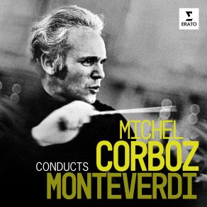 Download track L'Orfeo, SV 318, Act 2- -Ecco Pur Ch A Voi Ritorno- (Orfeo, Pastori) Michel Corboz