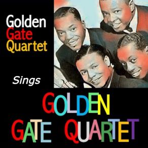 Download track Sometime I Feel Like A Motherless Child The Golden Gate Quartet