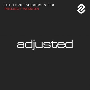 Download track Project Passion' Original Mix Jfk, The Thrillseekers