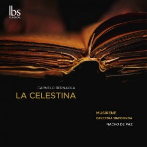 Download track La Celestina, Scene 15: — Nacho De Paz, Musikene Orkestra Sinfonikoa