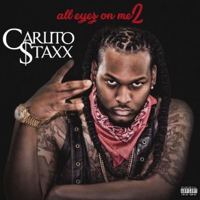 Download track All Eyes On Me Carlito Staxx