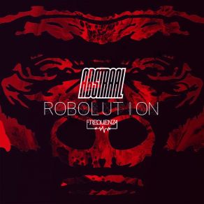 Download track Robolution (Original Mix) Abstraal