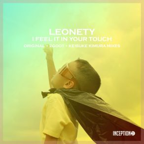 Download track I Feel It In Your Touch (Original Mix) Leonety