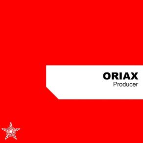 Download track Producer Oriax