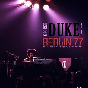 Download track We Give Our Love / Searchin My Mind (Live 1977) George Duke, Herbie Hancock