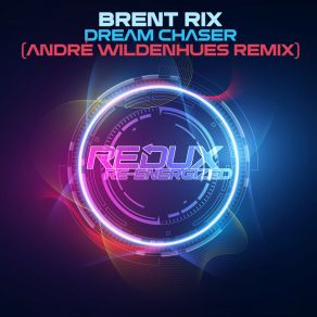 Download track Dream Chaser (André Wildenhues Extended Remix) Andre Wildenhues