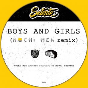 Download track Boys And Girls (Mochi Men Remix) SetentaMochi Men