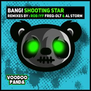 Download track Shooting Star (FREQ-DLT Remix) Bang!Al Storm, Freq, Rob Iyf