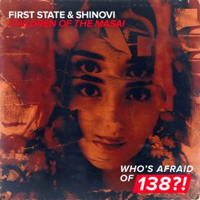 Download track Children Of The Masai' (Extended Mix) First State, Shinovi