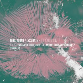 Download track Tell Your Friend (Teoss Remix) Nihil Young