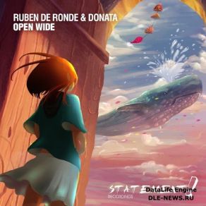 Download track Open Wide (Hal Stucker Extended Remix) Ruben De Ronde, DONATA