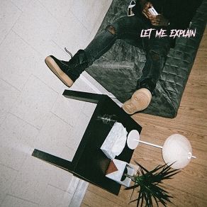 Download track Let Me Explain Bryson Tiller