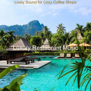 Download track Exquisite Bossanova - Background For Cozy Coffee Shops Luxury Restaurant Music