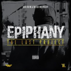 Download track Epiphany The Lost Project Justo The Mc, The Lost Info