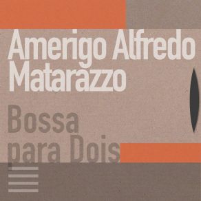 Download track Lindo Amor Amerigo Alfredo Matarazzo