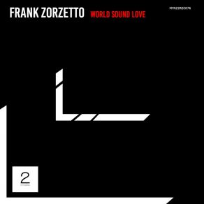 Download track World Sound Love (Extended Mix) Frank Zorzetto