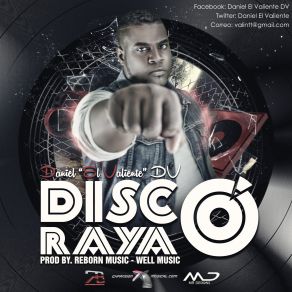 Download track Disco Rayao Daniel El Valiente