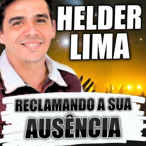 Download track Reclamando A Sua Ausência Helder Lima