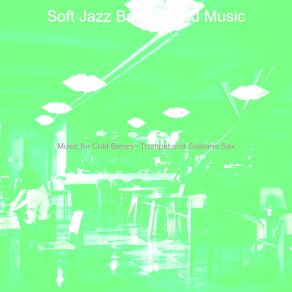 Download track Smooth Jazz Ballad Soundtrack For Almond Milk Lattes Background Music