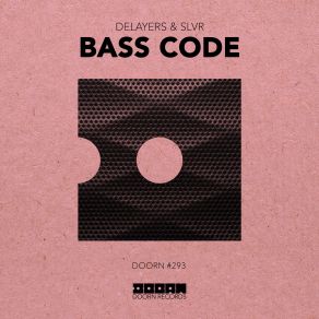 Download track Bass Code (Extended Mix) Delayers, Slvr