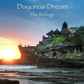 Download track The Refuge Dayonas Dream