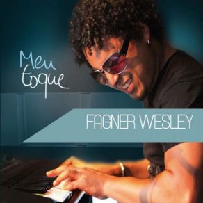 Download track Meu Eu Moleque Fagner Wesley