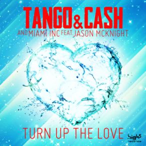 Download track Turn Up The Love (Original Mix Edit) TANGO, The Clash