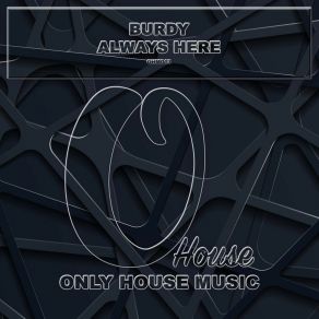 Download track Always Here (Extended Mix) Burdy