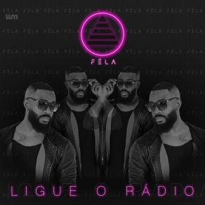 Download track Ligue O Rádio Rodrigo Féla