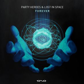 Download track Forever-Barghest Lost In Space, Party Heroes