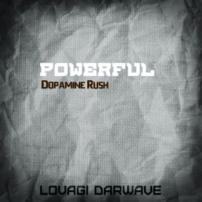 Download track Dopamine Rush Lovagi Darwave