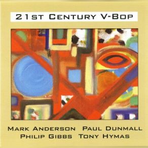 Download track Once More Into No-Thing Gibbs, Tony Hymas, Paul Dunmall, Philip Gibbs, Mark Anderson, Anderson, Dunmall, Hymas