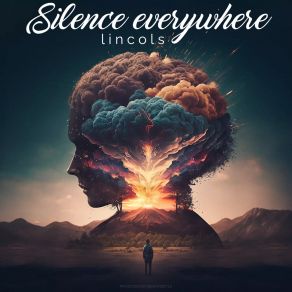 Download track Silence Everywhere Lincols