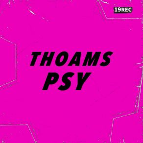 Download track Psy, Pt. 2 Thoams