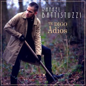 Download track Te Digo Adiós Rafael Battistuzzi