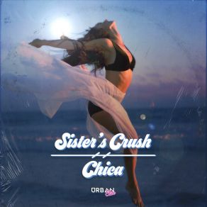 Download track Chica (Extended Mix) Sister's Crush