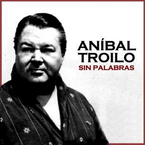 Download track La Bordona Aníbal TroiloOrquesta De Anibal Troilo