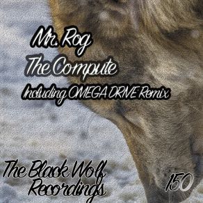 Download track The Compute (Omega Drive Remix) Mr. RogOmega Drive