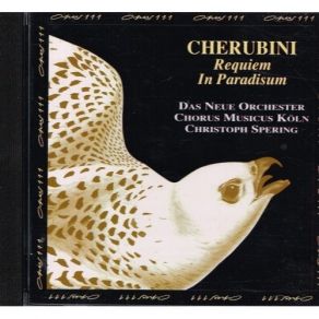 Download track 8. Requiem No. 1 A La Memoire De Louis XVI For Chorus Orchestra In C Minor-... Cherubini, Maria Luigi Carlo Zenobio Salvatore