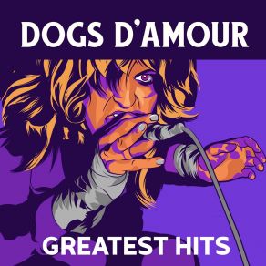 Download track Pourin' Out My Heart The Dogs D'Amour