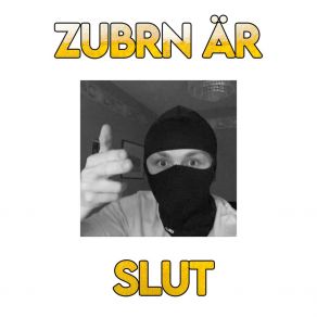 Download track Zubrn Är Slut Sebastian WalkerMiami, Ringen, The Instrumental