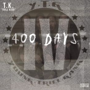 Download track Too Much T. K. Trill Kidd